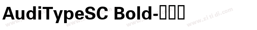 AudiTypeSC Bold字体转换 AudiTypeSC Bold字体转换